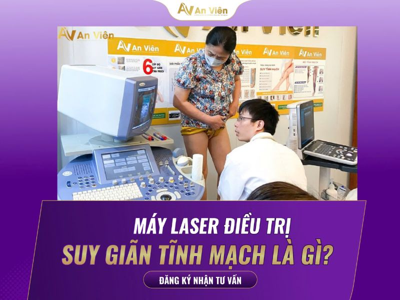 máy laser điều trị suy giãn tĩnh mạch