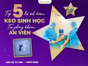 bơm keo sinh học điều trị suy giãn tĩnh mạch
