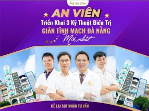 điều trị giãn tĩnh mạch Đà Nẵng