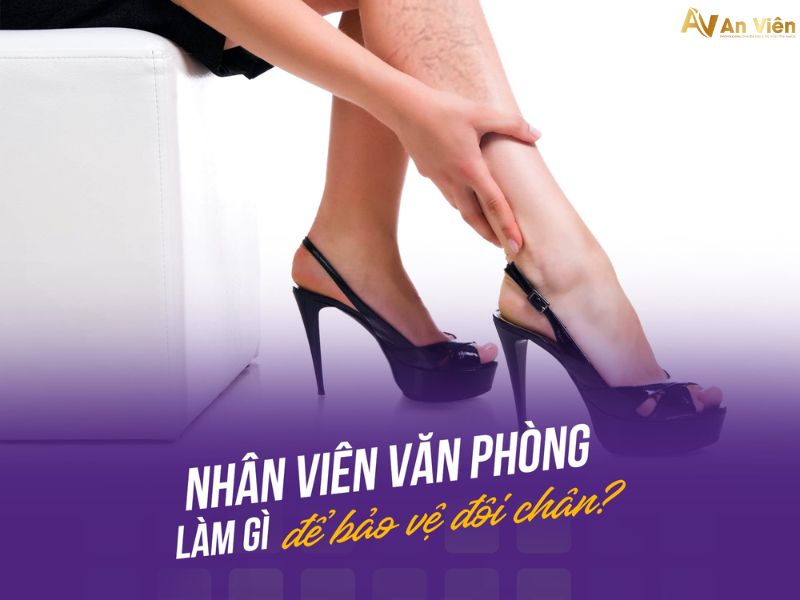 Dấu hiệu chân bị giãn tĩnh mạch do đứng lâu ngồi nhiều 15 dấu hiệu chân bị giãn tĩnh mạch