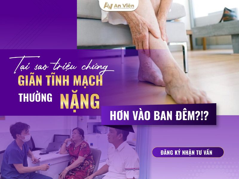Bệnh giãn tĩnh mạch chân có nguy hiểm không? 9 bệnh giãn tĩnh mạch chân có nguy hiểm không