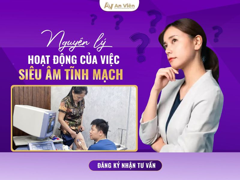 Hình ảnh giãn tĩnh mạch chi dưới qua siêu âm có ý nghĩa gì? 7 hình ảnh giãn tĩnh mạch chi dưới