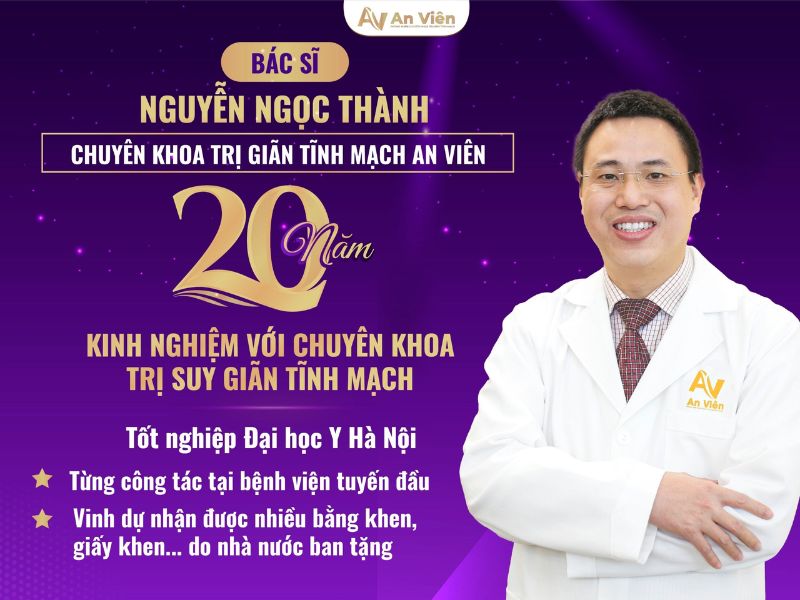 Điều trị bệnh suy tĩnh mạch ở chân tại An Viên bao nhiêu? 8 bệnh suy tĩnh mạch ở chân