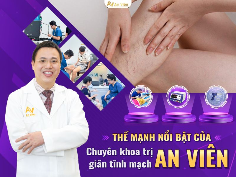 Điều trị bệnh suy tĩnh mạch ở chân tại An Viên bao nhiêu? 6 bệnh suy tĩnh mạch ở chân