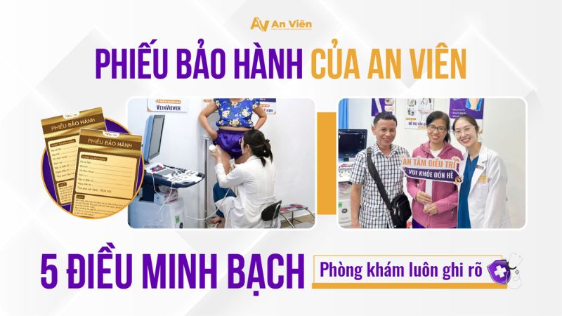 Phiếu bảo hành của An Viên: 5 điều minh bạch phòng khám luôn ghi rõ 19 Phiếu bảo hành của An Viên